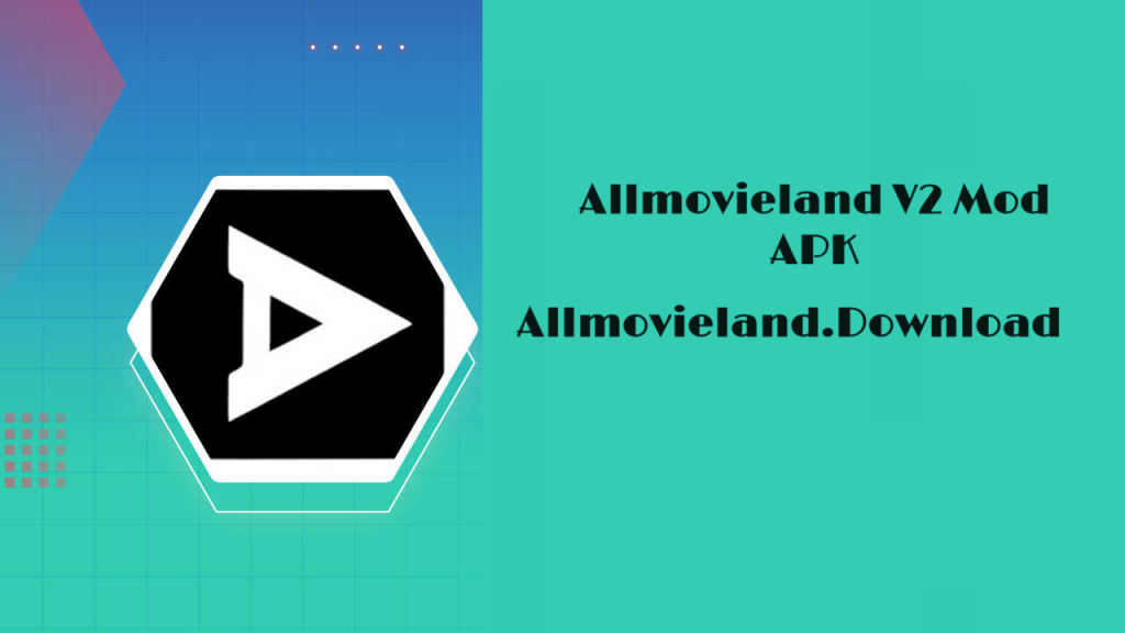 Allmovieland V2 Mod APK Download (Latest Update) for Android 2024